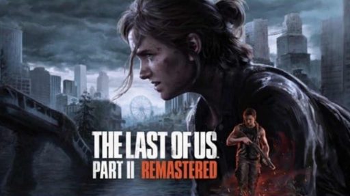 22The Last of Us Part II Remast