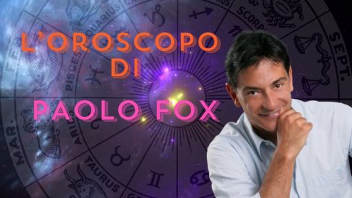 Le previsioni di Paolo Fox per 1